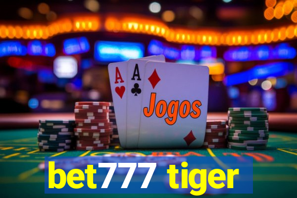 bet777 tiger